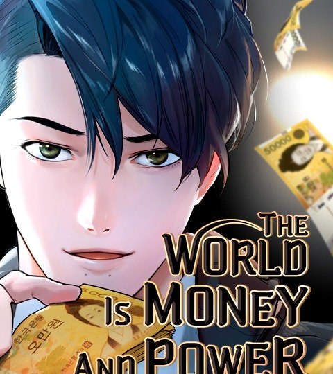 The World is Money and Power